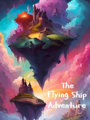 cover image of The Flying Ship Adventure